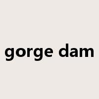 gorge dam是什么意思