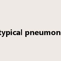 atypical pneumonia是什么意思