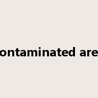 contaminated area是什么意思