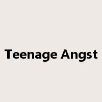 Teenage Angst是什么意思