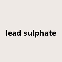 lead sulphate是什么意思