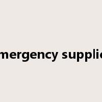 emergency supplies是什么意思