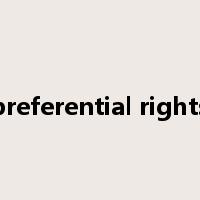preferential rights是什么意思