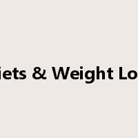 Diets & Weight Loss是什么意思
