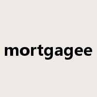 mortgagee是什么意思