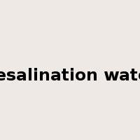 desalination water是什么意思