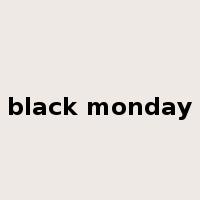 black monday是什么意思