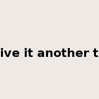 don't give it another thought是什么意思