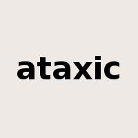 ataxic是什么意思