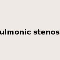 Pulmonic stenosis是什么意思