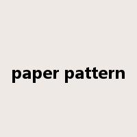 paper pattern是什么意思