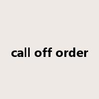 call off order是什么意思