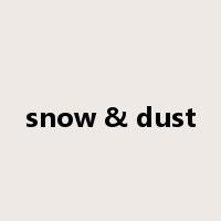 snow & dust是什么意思