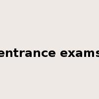 entrance exams是什么意思