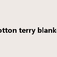 cotton terry blanket是什么意思