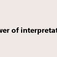 power of interpretation是什么意思