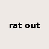rat out是什么意思