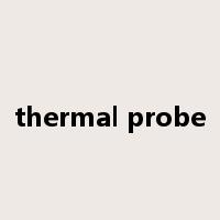 thermal probe是什么意思
