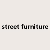 street furniture是什么意思