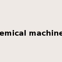 chemical machinery是什么意思