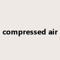 compressed air是什么意思