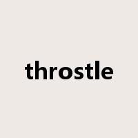 throstle是什么意思