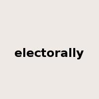 electorally是什么意思
