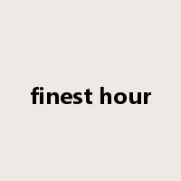 finest hour是什么意思