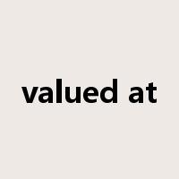 valued at是什么意思