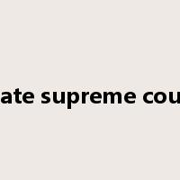 state supreme court是什么意思