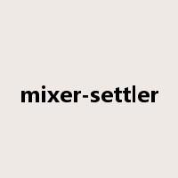 mixer-settler是什么意思