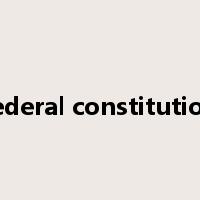federal constitution是什么意思