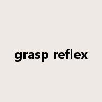 grasp reflex是什么意思