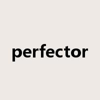perfector是什么意思