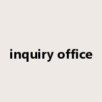 inquiry office是什么意思
