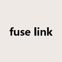 fuse link是什么意思
