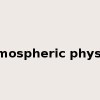 Atmospheric physics是什么意思