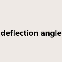 deflection angle是什么意思