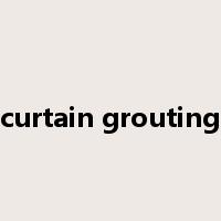 curtain grouting是什么意思