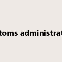 customs administration是什么意思