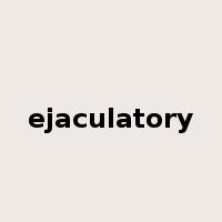 ejaculatory是什么意思