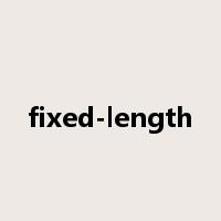 fixed-length是什么意思