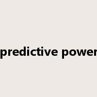 predictive power是什么意思