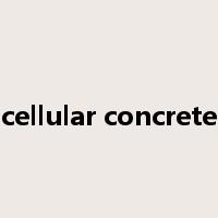 cellular concrete是什么意思