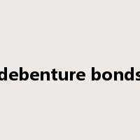 debenture bonds是什么意思