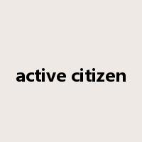 active citizen是什么意思