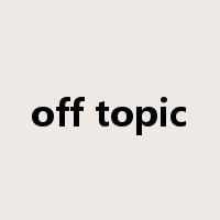 off topic是什么意思
