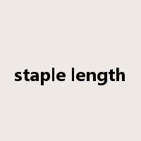 staple length是什么意思