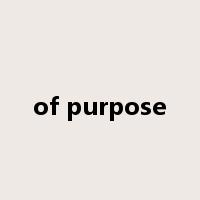 of purpose是什么意思