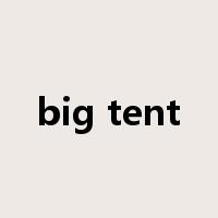 big tent是什么意思
